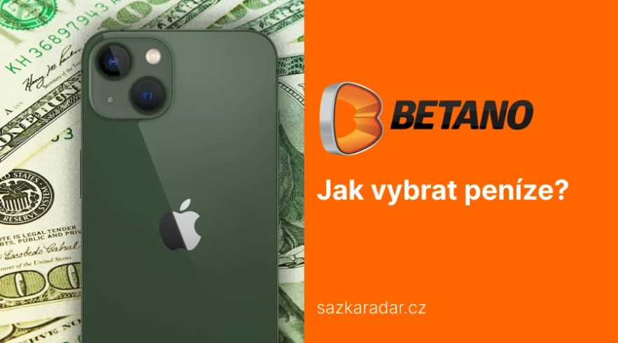 Jak vybrat peníze z Betano? Jak dlouho trvá výběr na kartu?