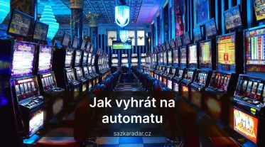 Jak vyhrát na automatu - základní strategie pro úspěch na automatech